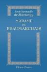 Madame de Beaumarchais. D'après sa correspondace inédite