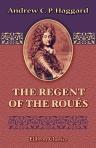 The Regent of the Roués