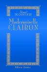 Mademoiselle Clairon. D'après ses correspondances et les rapports de police du temps