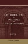 Les ruelles du XVIIIe siècle par Léon de Labessade. Préface par Alexandre Dumas fils. Partie 1