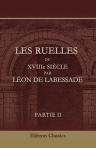 Les ruelles du XVIIIe siecle par Leon de Labessade. Preface par Alexandre Dumas fils. Partie 2