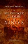 La bibliothèque du palais de Ninive