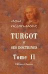 Turgot et ses doctrines. Tome 2