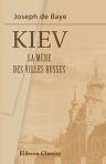 Kiev. La mère des villes russes