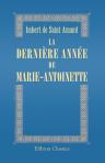 La dernière année de Marie-Antoinette