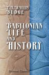 Babylonian Life and History. By-Paths of Bible Knowledge. No. 4