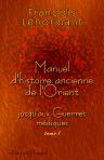 Manuel d'histoire ancienne de l'Orient jusqu'aux Guerres médiques. Tome 1: Israélites - Égyptiens - Assyriens