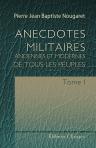 Anecdotes militaires, anciennes et modernes, de tous les peuples. Tome 1