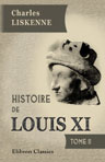 Histoire de Louis XI. Tome 2