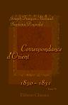 Correspondance d'Orient, 1830 - 1831. Tome 6