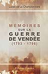 Mémoires sur la guerre de Vendée (1793 - 1796)