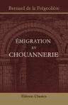 Émigration et chouannerie. Mémoires du général Bernard de la Frégeolière complétés par son arrière-petit-fils