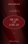 The Life of John Jay. With Selections from His Correspondence and Miscellaneous Papers. Volume 1