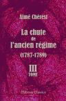 La chute de l'ancien régime (1787-1789). Tome 3