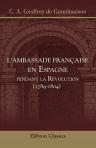 L'Ambassade française en Espagne pendant la Révolution (1789-1804)