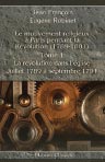 Le mouvement religieux à Paris pendant la Révolution (1789-1801). Tome 1. La révolution dans l'église. Juillet 1789 à septembre 1791