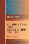 St Cyrille et St Méthode. Première lutte des allemands contre les slaves. Avec un essai sur les destinées du glagol et un mémoire sur l'alphabet, la langue et le rite des apôtres slaves au IXe siècle