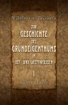 Zur Geschichte des Grundeigenthums in Ost- und Westpreussen. I: Die kölmischen Güter