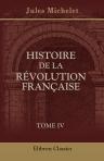 Histoire de la Révolution Française. Tome 4