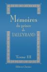 Mémoires du prince de Talleyrand. Publiés avec une préface et des notes par le duc de Broglie. Tome 3
