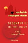 Géographie ancienne abrégée. Tome 1, contenant l'Europe