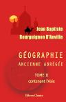 Géographie ancienne abrégée. Tome 2, contenant l'Asie
