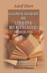 Allgemeine Geschichte der Literatur des Mittelalters im Abendlande. Band 2: Die lateinische Literatur vom Zeitalter Karls des Grossen bis zum Tode Karls des Kahlen