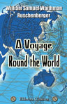 A Voyage Round the World; Including an Embassy to Muscat and Siam, in 1835, 1836, and 1837