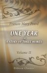 One Year; or, A Story of Three Homes. In two volumes. Volume 2