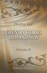 Country Stories, Old and New. In Prose and Verse. Volume 2