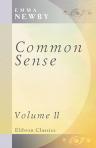 Common Sense. A Novel. In 2 volumes. Volume 2