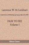 Fair to See. Volume 1