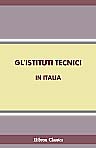 Gl'istituti tecnici in Italia
