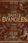 Les Saints Évangiles. Traduits de la Vulgate pat M. l'abbé Dassance. Tome 1