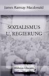 Sozialismus u. Regierung. Autorisierte Übersetzung von Oskar Petersson