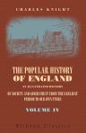 The Popular History of England. An Illustrated History of Society and Government from the Earliest Period to Our Own Times. Volume 4. From the Civil War of the Reign of Charles I, 1642, to the Commencement of the Reign of William III, 1689