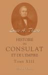 Histoire du Consulat et de l'Empire faisant suite à l'Histoire de la révolution française. Tome 13