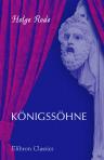 Königssöhne. Schauspiel in vier Akten