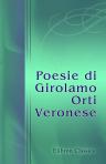 Poesie di Girolamo Orti Veronese