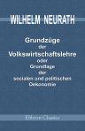 Grundzüge der Volkswirtschaftslehre oder Grundlage der socialen und politischen Oekonomie. Für den Schulgebrauch und den Selbstunterricht