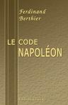 Le code Napoléon. Code civil de l'Empire français. Mis à la portée des sourds-muets, de leurs familles et des parlants en rapport journalier avec eux