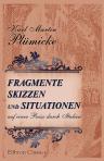 Fragmente, Skizzen und Situationen auf einer Reise durch Italien
