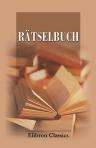 Rätselbuch. Gesammelt und herausgegeben von Ludwig Pauer