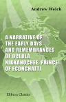 A Narrative of the Early Days and Remembrances of Oceola Nikkanochee, Prince of Econchatti. Written by His Guardian