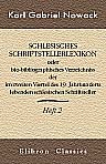 Schlesisches Schriftsteller-Lexikon, oder bio-bibliographisches Verzeichniß der im zweiten Viertel des 19. Jahrhunderts lebenden schlesischen Schriftsteller. Heft 2