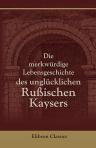 Die merkwürdige Lebensgeschichte des unglücklichen Rußischen Kaysers Peters des Dritten, sammt vielen Anecdoten des Rußischen Hofs und derer Personen. Aus zuverläßigen Nachrichten ans Licht gestellt von einem Freunde der Wahrheit