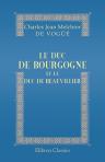 Le duc de Bourgogne et le duc de Beauvillier. Lettres inédites, 1700 - 1708