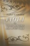 Viola. Or, 'Tis an Old Tale, and Often Told
