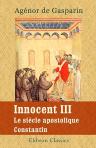 Innocent III. Le siècle apostolique. Constantin