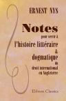 Notes pour servir à l'histoire littéraire & dogmatique du droit international en Angleterre